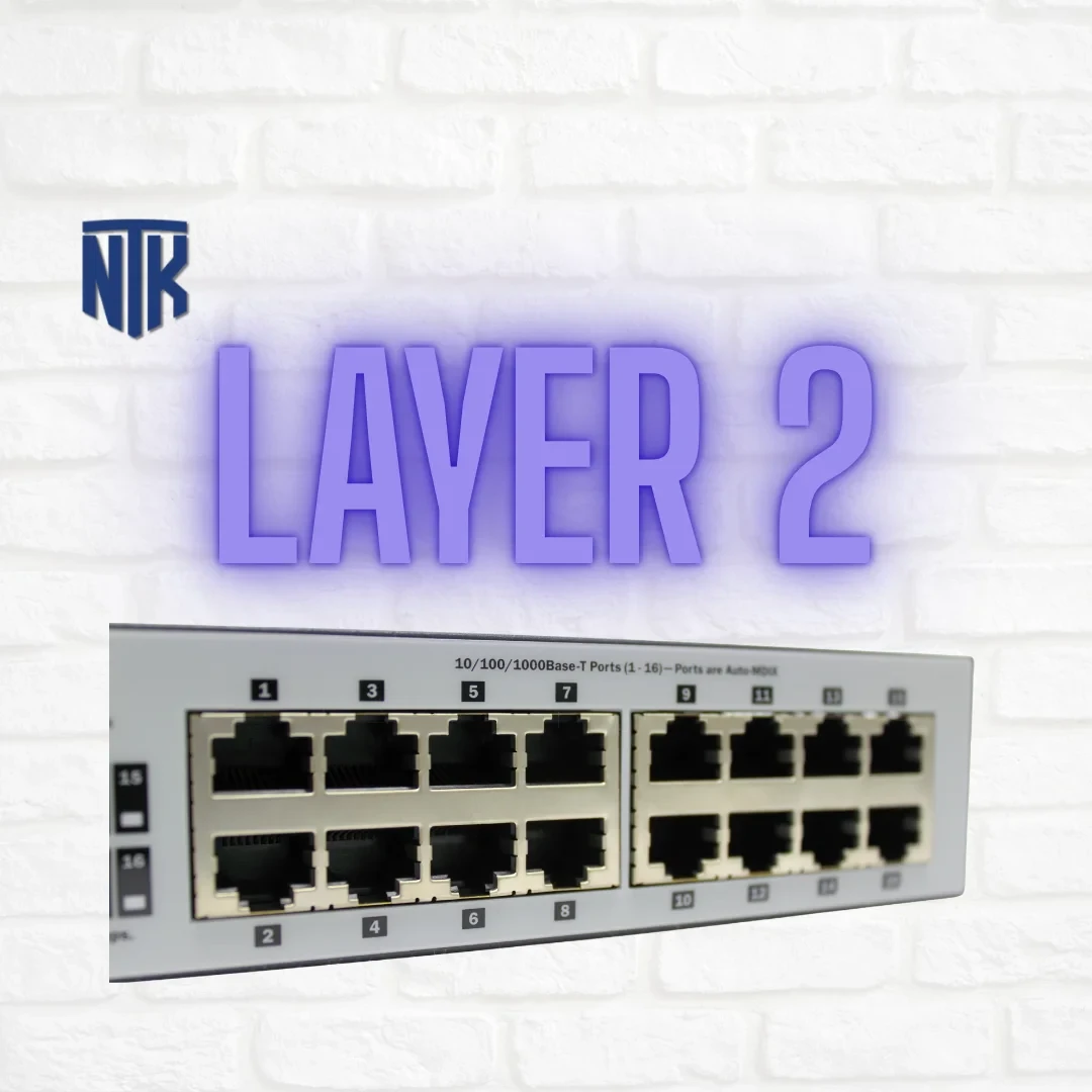 Layer 2 Switch - Chuyển Mạch Nhanh | Quản Lý Hiệu Quả