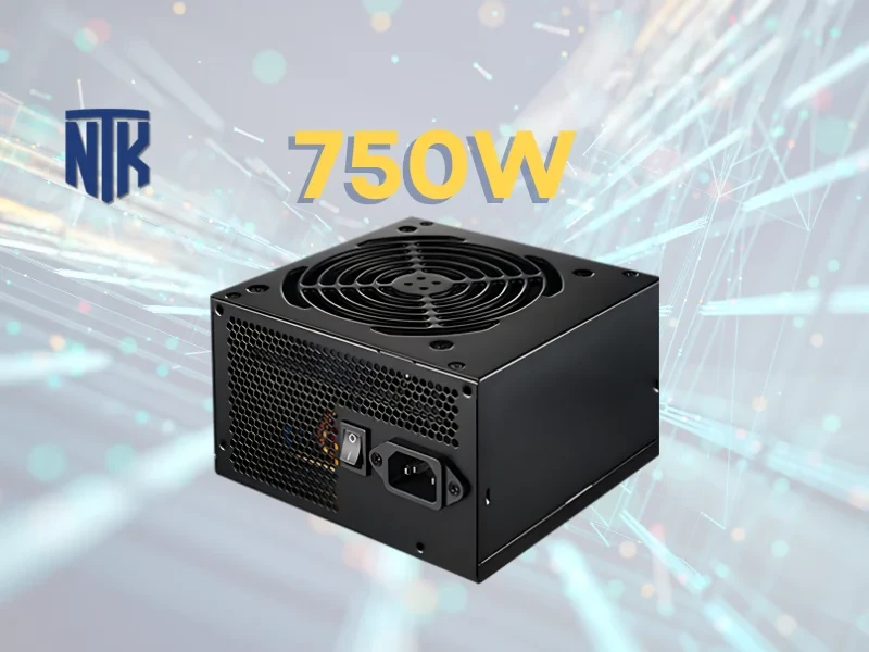 Nguồn 750W - Gaming & Render | Dư Sức Vận Hành Nặng