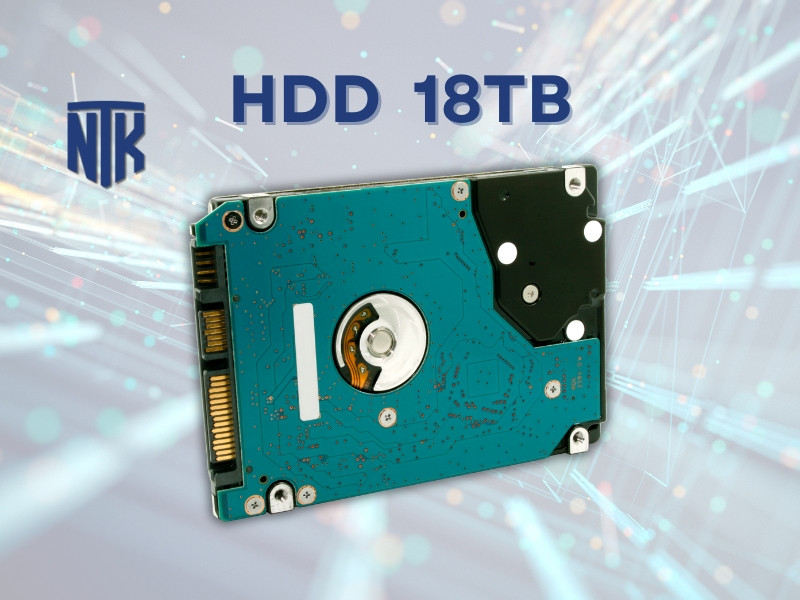 Ổ Cứng HDD 18TB - Dung Lượng Khủng | Tốc Độ Vượt Trội