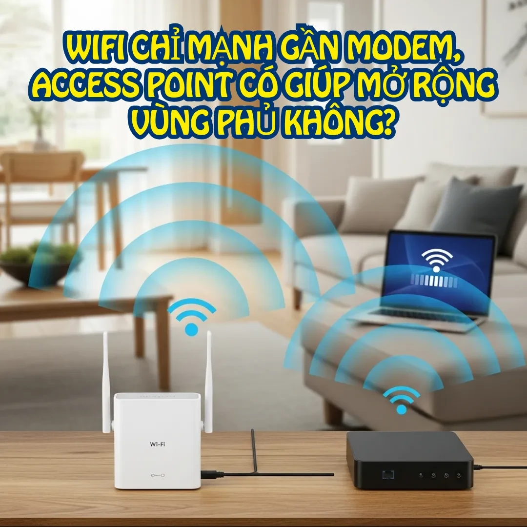Access point wifi có giúp mở rộng vùng phủ hay không