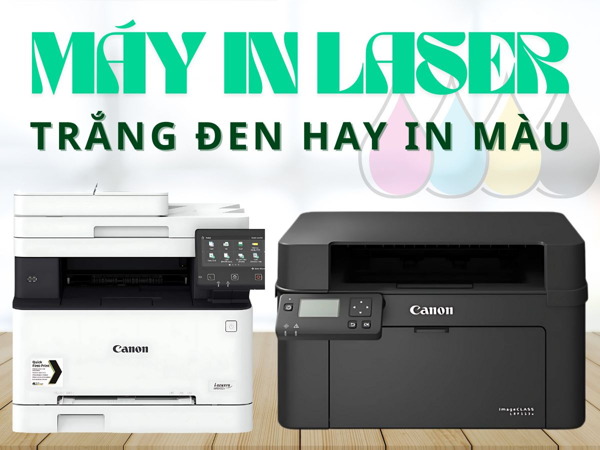 Máy in laser đen trắng hay máy in laser màu – Nên chọn loại nào?Máy in laser đen trắng hay máy in laser màu – Nên chọn loại nào?