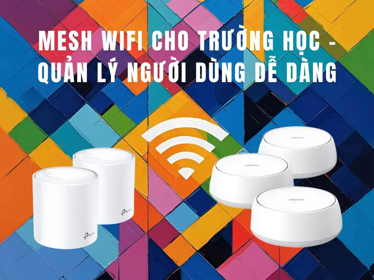 Tổng quan về nhu cầu kết nối mạng trong trường học