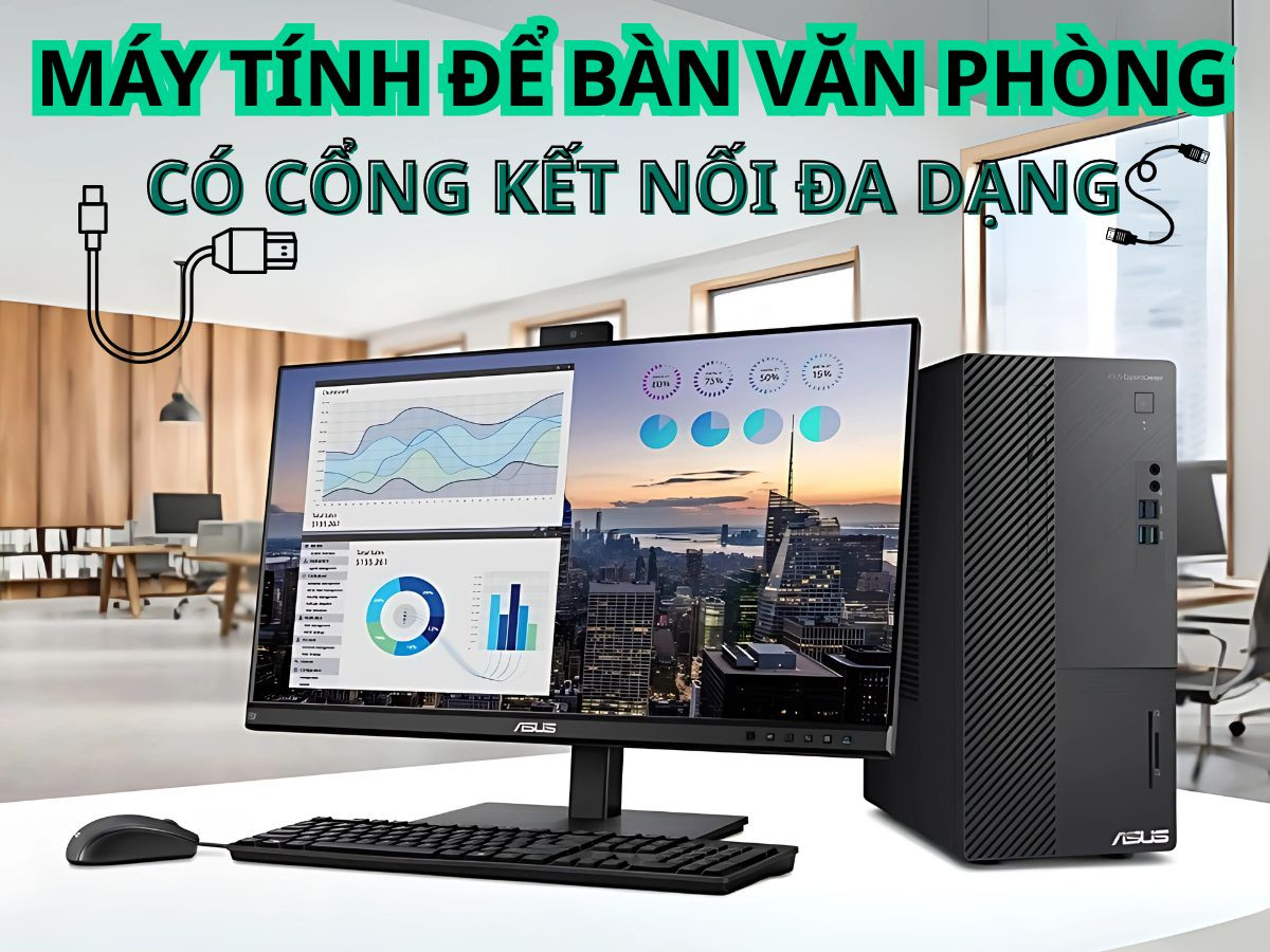 Máy tính để bàn văn phòng với cổng kết nối đa dạng