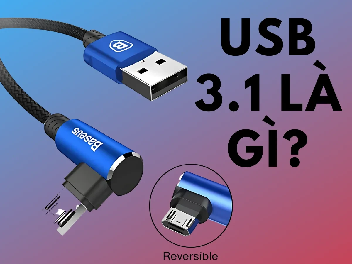Khái niệm cơ bản về usb 3.1