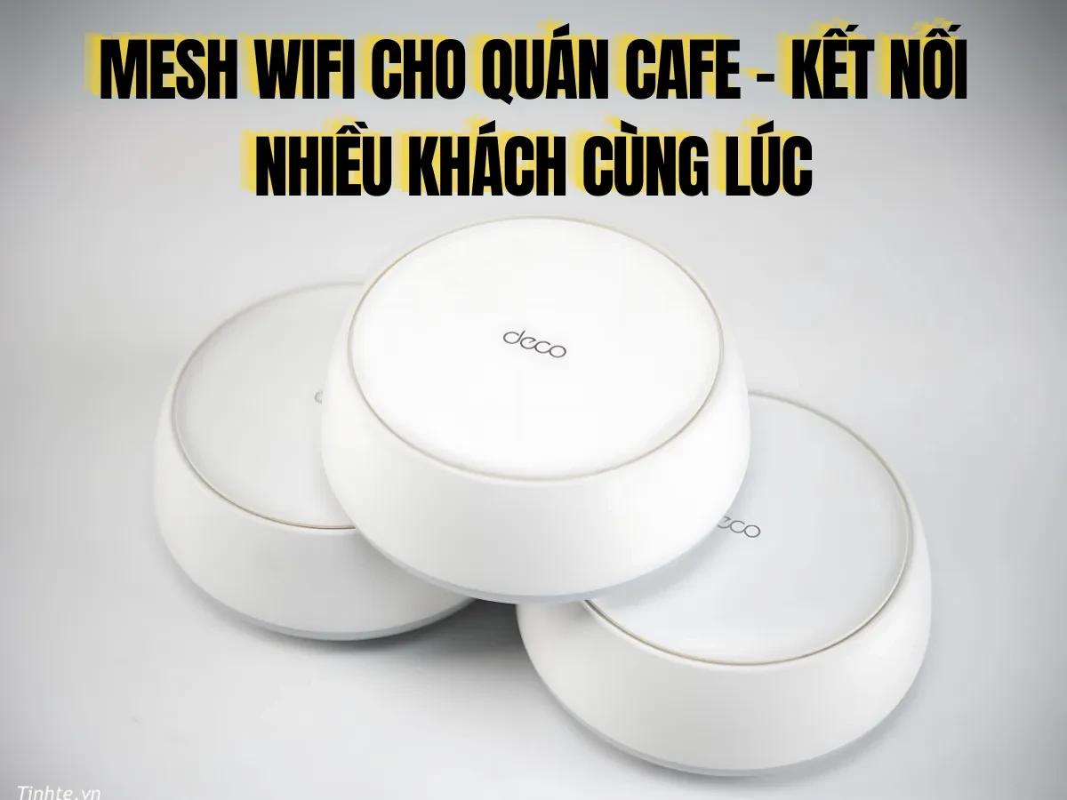 Tầm quan trọng của kết nối mạng ổn định trong quán cafe