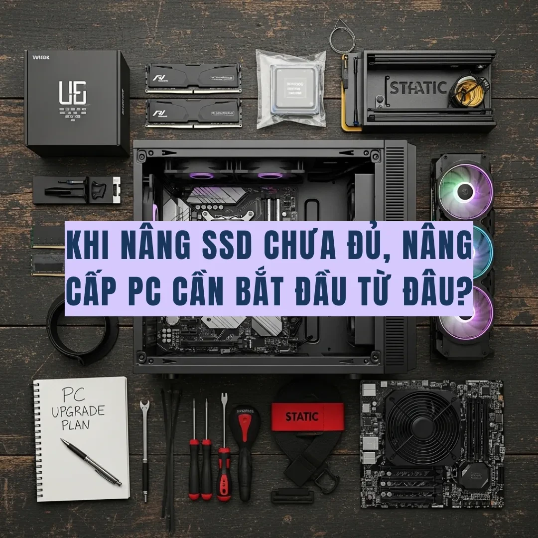 RAM – mảnh ghép thường bị xem nhẹ khi nâng cấp PC
